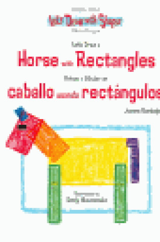 Cover of Let's Draw a Horse with Rectangles / Vamos a Dibujar Un Caballo Usando Rectángulos