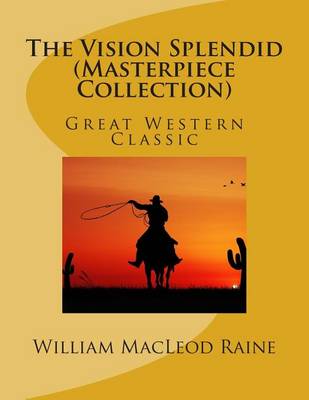 Book cover for The Vision Splendid (Masterpiece Collection)