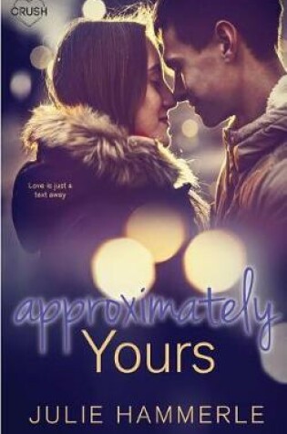 Approximately Yours