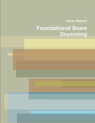 Book cover for Foundational Snare Drumming