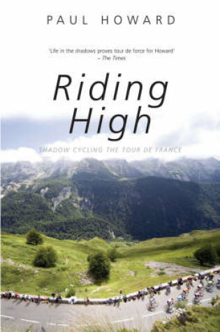 Cover of Riding HighShadow Cycling the Tour de France