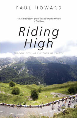Book cover for Riding HighShadow Cycling the Tour de France