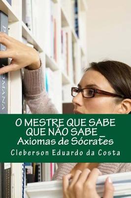 Book cover for o mestre que sabe que nao sabe