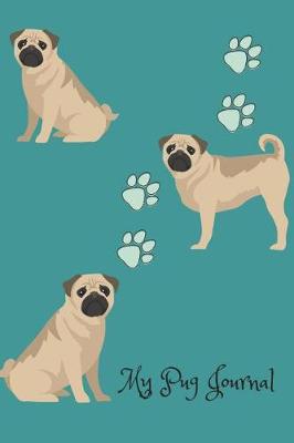 Book cover for My Pug Journal