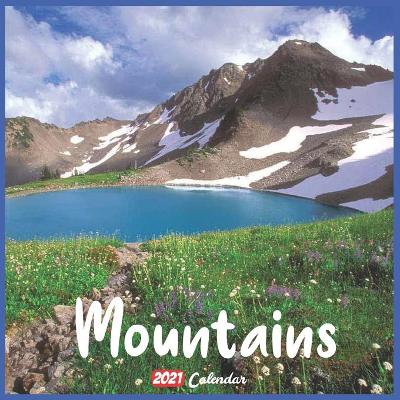 Book cover for Mountains 2021 Calendar