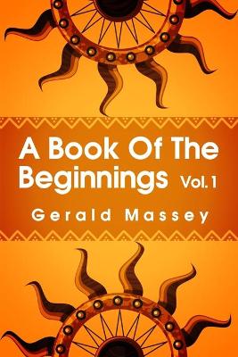 Book cover for A Book of the Beginnings Volume 1