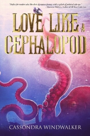 Cover of Love Like A Cephalopod