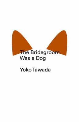 Book cover for The Bridegroom Was a Dog (New Directions Pearls)