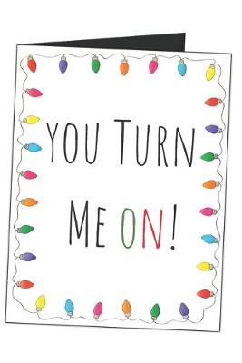 Book cover for You Turn Me On!