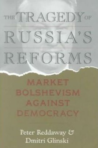 Cover of The Tragedy of Russia's Reforms