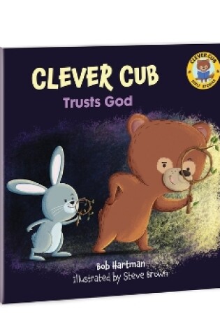 Cover of Clever Cub Trusts God