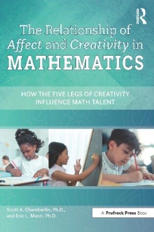 Cover of The Relationship of Affect and Creativity in Mathematics