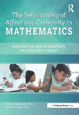 Book cover for The Relationship of Affect and Creativity in Mathematics