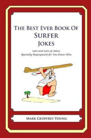 Cover of The Best Ever Book of Surfer Jokes