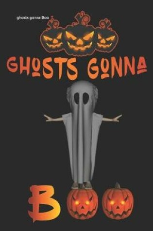 Cover of ghosts gonna Boo