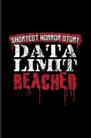 Cover of Shortest Horror Story Data Limit Reached