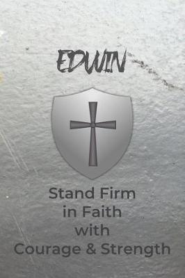 Book cover for Edwin Stand Firm in Faith with Courage & Strength