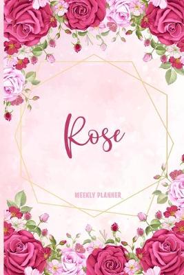 Book cover for Rose Weekly Planner
