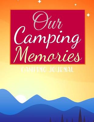 Book cover for Our Camping Memories