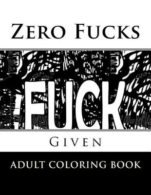 Book cover for Zero Fucks Given