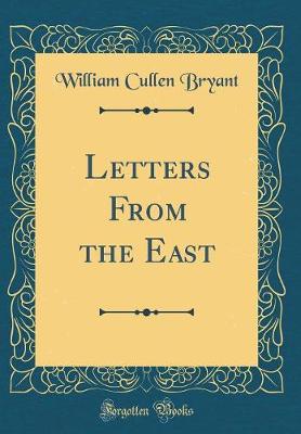 Book cover for Letters from the East (Classic Reprint)