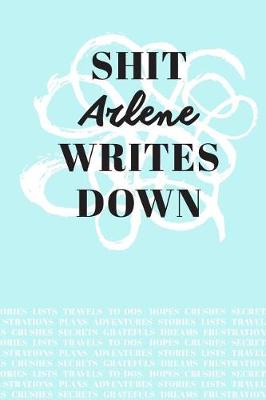 Book cover for Shit Arlene Writes Down