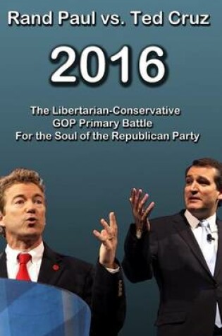 Cover of Rand Paul vs Ted Cruz 2016