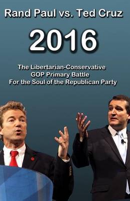 Book cover for Rand Paul vs Ted Cruz 2016