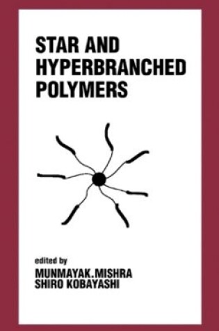 Cover of Star and Hyperbranched Polymers