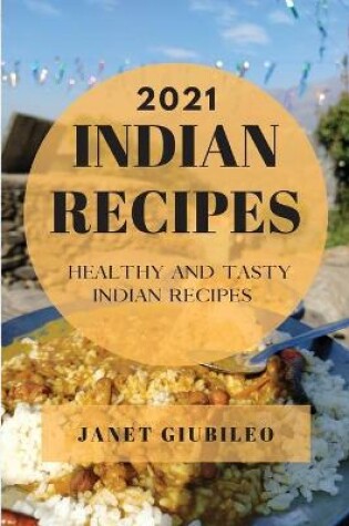 Cover of Indian Recipes 2021