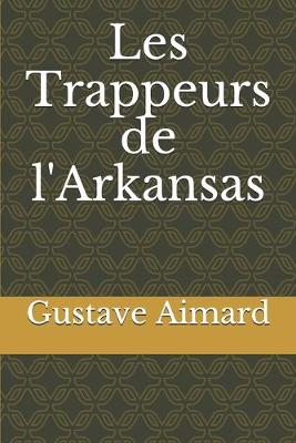 Book cover for Les Trappeurs de l'Arkansas