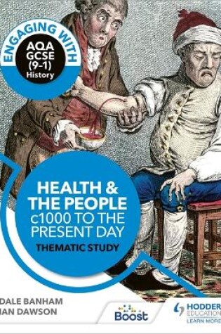 Cover of Engaging with AQA GCSE (9-1) History: Health and the people, c1000 to the present day Thematic study