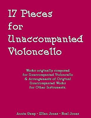 Book cover for 17 Pieces for Unaccompanied Violoncello