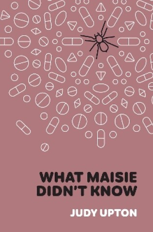 Cover of What Maisie Didn't Know