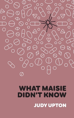 Book cover for What Maisie Didn't Know