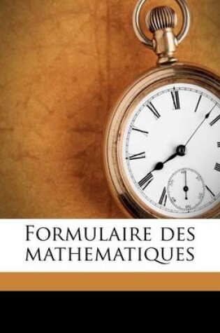 Cover of Formulaire des mathematiques