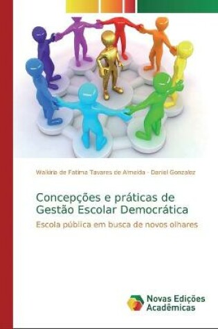 Cover of Concepções e práticas de Gestão Escolar Democrática