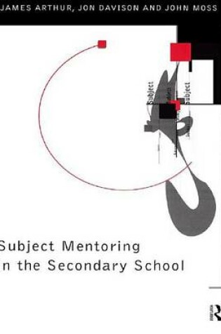 Cover of Subject Mentoring in the Secondary School