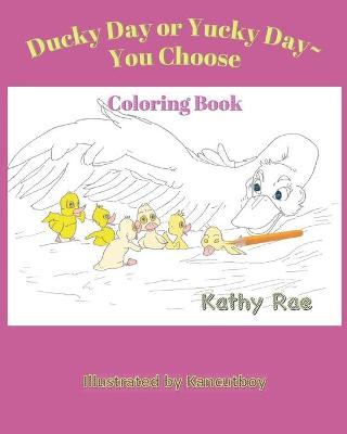 Book cover for Ducky Day or Yucky Day You Choose