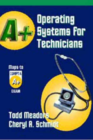 Cover of A+ Operating Systems for Technicians