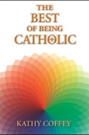 Cover of The Best of Being Catholic