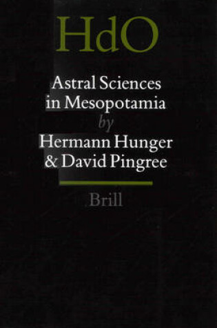 Cover of Astral Sciences in Mesopotamia