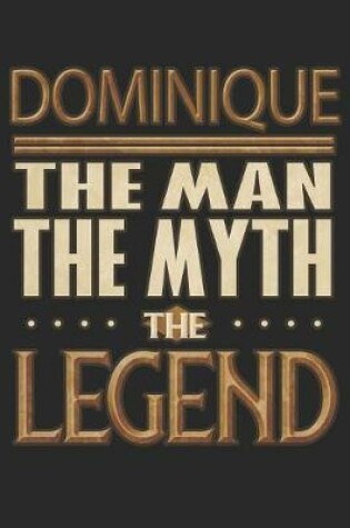 Cover of Dominique The Man The Myth The Legend