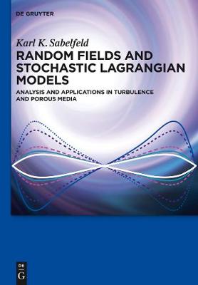 Book cover for Random Fields and Stochastic Lagrangian Models