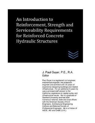 Book cover for An Introduction to Reinforcement, Strength and Serviceability Requirements for Reinforced Concrete Hydraulic Structures