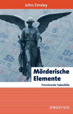 Cover of Mörderische Elemente, prominente Todesfälle