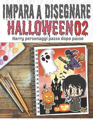 Book cover for Impara a Disegnare Halloween 02 Harry personaggi passo dopo passo
