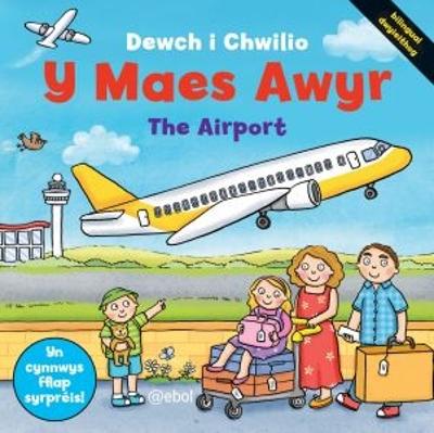 Book cover for Cyfres Dewch i Chwilio: Y Maes Awyr