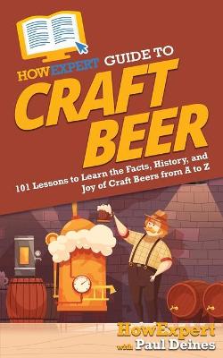 Book cover for HowExpert Guide to Craft Beer