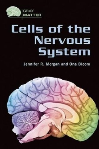 Cover of Cells of the Nervous System